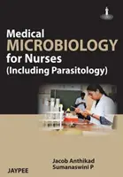 Lékařská mikrobiologie pro zdravotní sestry (včetně parazitologie) - Medical Microbiology for Nurses (Including Parasitology)