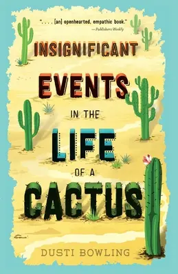 Bezvýznamné události v životě kaktusu - Insignificant Events in the Life of a Cactus