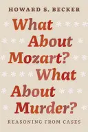 Co s Mozartem? A co vražda? Jak na to: Uvažování na základě případů - What about Mozart? What about Murder?: Reasoning from Cases