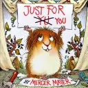 Jen pro tebe (Little Critter) - Just for You (Little Critter)