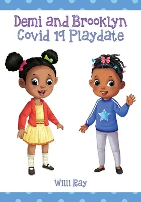 Demi a Brooklyn Covid 19 Playdate - Demi and Brooklyn Covid 19 Playdate