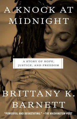 Klepání o půlnoci: Příběh o naději, spravedlnosti a svobodě - A Knock at Midnight: A Story of Hope, Justice, and Freedom