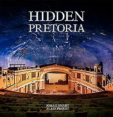 Skrytá Pretorie - Hidden Pretoria