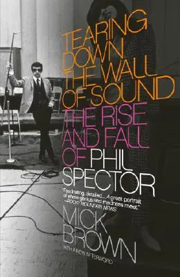 Strhávání zvukové zdi: Vzestup a pád Phila Spectora - Tearing Down the Wall of Sound: The Rise and Fall of Phil Spector
