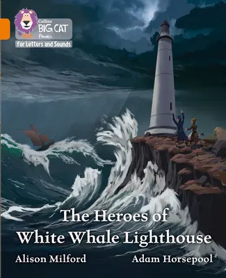 Hrdinové majáku Bílá velryba - Band 06/Oranžová - Heroes of White Whale Lighthouse - Band 06/Orange