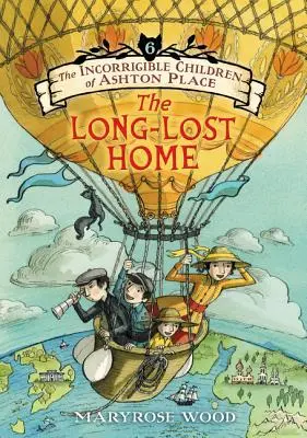 The Incorrigible Children of Ashton Place: Kniha VI: Dlouho ztracený domov - The Incorrigible Children of Ashton Place: Book VI: The Long-Lost Home