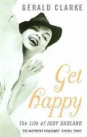 Get Happy - Život Judy Garlandové - Get Happy - The Life of Judy Garland