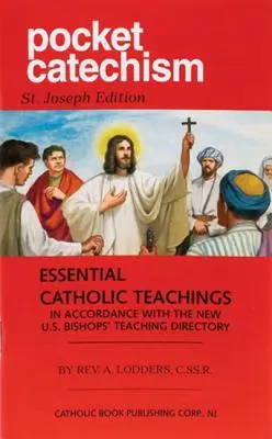Kapesní katechismus: Katolický katechismus: základní katolická nauka v souladu s novým učitelským sborníkem amerických biskupů - Pocket Catechism: Essential Catholic Teachings in Accordance with the New U.S. Bishops' Teaching Directory