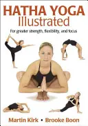 Ilustrovaná hatha jóga - Hatha Yoga Illustrated