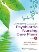 Lippincott's Manual of Psychiatric Nursing Care Plans (Příručka psychiatrické ošetřovatelské péče) - Lippincott's Manual of Psychiatric Nursing Care Plans