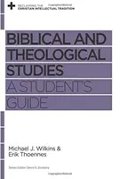 Biblická a teologická studia: Průvodce pro studenty - Biblical and Theological Studies: A Student's Guide