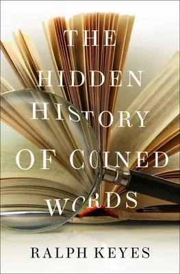 Skrytá historie přejatých slov - The Hidden History of Coined Words