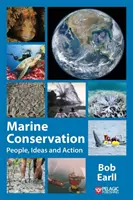 Ochrana mořského prostředí: Lidé, myšlenky a akce - Marine Conservation: People, Ideas and Action