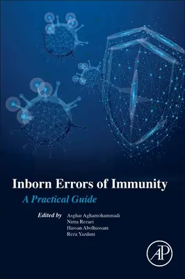 Vrozené chyby imunity: Praktický průvodce - Inborn Errors of Immunity: A Practical Guide