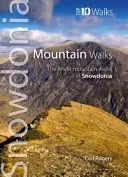 Horské procházky - nejlepší horské procházky ve Snowdonii - Mountain Walks - The Finest Mountain Walks in Snowdonia
