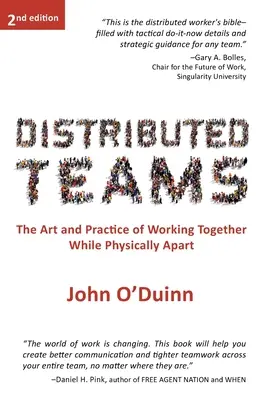 Rozdělené týmy: Umění a praxe společné práce, i když jsme fyzicky odděleni - Distributed Teams: The Art and Practice of Working Together While Physically Apart