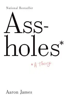 Kreténi: Teorie - Assholes: A Theory