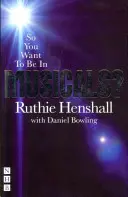 Tak ty chceš hrát v muzikálech? - So You Want to Be in Musicals?