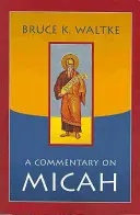 Komentář k Micheášovi - A Commentary of Micah