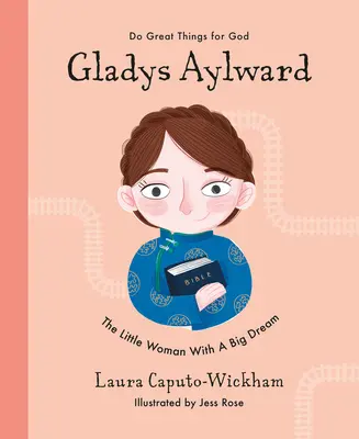 Gladys Aylward: Malá žena s velkým snem - Gladys Aylward: The Little Woman with a Big Dream