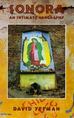 Sonora: Sóora: intimní geografie - Sonora: An Intimate Geography