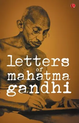 Dopisy Mahátmy Gándhího - Letters of Mahatma Gandhi