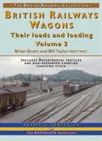 Vagony britských železnic - jejich náklad a nakládání - British Railways Wagons - Their Loads and Loading