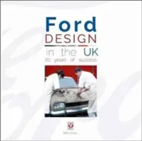 Ford Design ve Velké Británii - 70 let úspěchů - Ford Design in the UK - 70 Years of Success