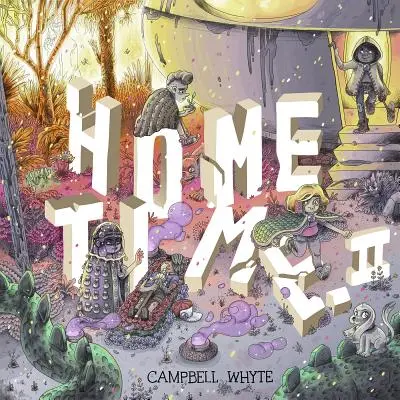 Čas domova (kniha druhá): Za tkalcovským stavem - Home Time (Book Two): Beyond the Weaving