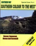 Zvláštní vydání Southern Way - Jižní barva na západ: Dorset, Somerset, Devon a Cornwall. - Southern Way Special Issue - Southern Colour to the West: Dorset, Somerset, Devon and Cornwall