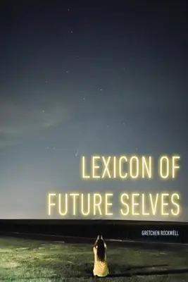 Lexikon budoucích já - Lexicon of Future Selves