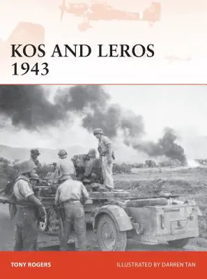 Kos a Leros 1943: Německé dobývání Dodekanésu - Kos and Leros 1943: The German Conquest of the Dodecanese