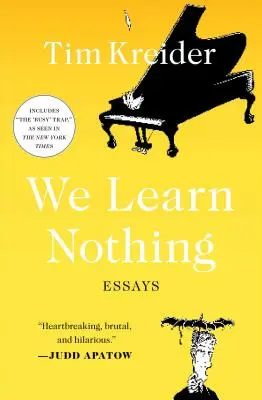 Nic se nenaučíme: Eseje - We Learn Nothing: Essays