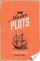 20 mistrovských zápletek: A jak je budovat - 20 Master Plots: And How to Build Them