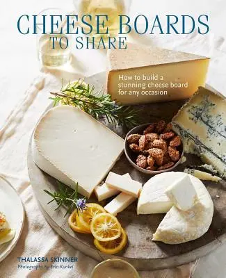 Sýrové desky ke sdílení: Jak vytvořit ohromující prkénko na sýry pro každou příležitost? - Cheese Boards to Share: How to Create a Stunning Cheese Board for Any Occasion