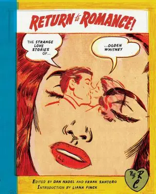 Návrat k romantice: Podivné milostné příběhy Ogdena Whitneyho - Return to Romance: The Strange Love Stories of Ogden Whitney