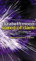 Rychlost temnoty - vítěz ceny Nebula - Speed Of Dark - Winner of the Nebula Award
