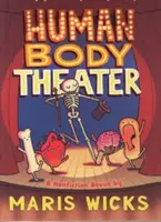 Divadlo lidského těla: Revue literatury faktu - Human Body Theater: A Non-Fiction Revue