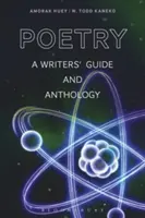 Poezie: Příručka a antologie pro spisovatele - Poetry: A Writers' Guide and Anthology