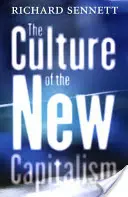 Kultura nového kapitalismu - The Culture of the New Capitalism