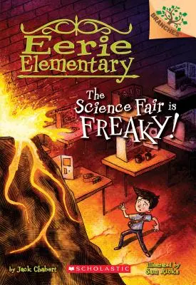 Vědecký veletrh je děsivý! kniha o větvích (Eerie Elementary #4), 4 - The Science Fair Is Freaky! a Branches Book (Eerie Elementary #4), 4