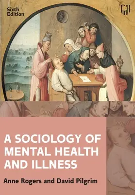 Sociologie duševního zdraví a nemoci - A Sociology of Mental Health and Illness