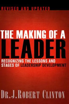 Jak se z člověka stává vůdce - The Making of a Leader