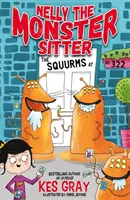 Nelly the Monster Sitter: Kniha 2: Nelynka: Chobotničky v č. 322 - kniha 2 - Nelly the Monster Sitter: The Squurms at No. 322 - Book 2