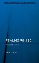 Žalmy 90-150: Hospodin vládne - Psalms 90-150: The Lord Reigns