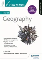 Jak složit zkoušky z vyššího zeměpisu, druhé vydání - How to Pass Higher Geography, Second Edition