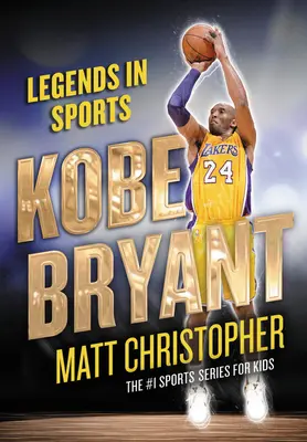 Kobe Bryant: Legendy ve sportu - Kobe Bryant: Legends in Sports
