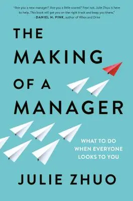 Jak se dělá manažer: Co dělat, když se na vás všichni dívají - The Making of a Manager: What to Do When Everyone Looks to You