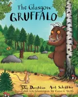 Glasgow Gruffalo - Gruffalo v glasgowštině - Glasgow Gruffalo - The Gruffalo in Glaswegian