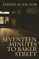 Sedmnáct minut do Baker Street - Seventeen Minutes to Baker Street